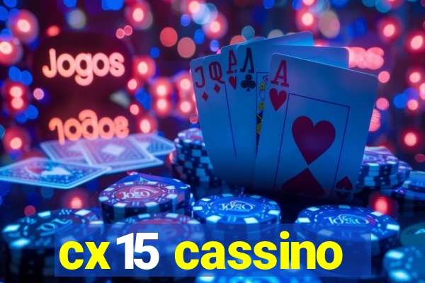 cx15 cassino